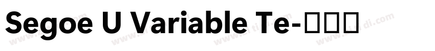 Segoe U Variable Te字体转换
